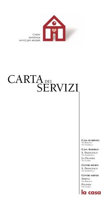 carta dei servizi, La CASA di Schio - Segnalo.it