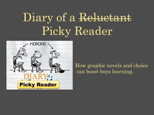 Diary of a Reluctant Picky Reader - The Reading & Writing Project