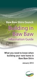Building In Baw Baw Guide Jan 2012 - Baw Baw Shire Council