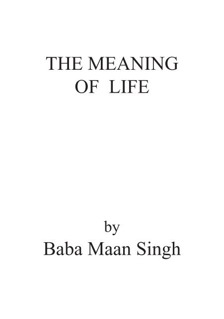 The Meaning Of Life.indd - Raj Karega Khalsa Network