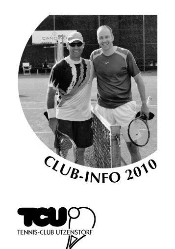 CLUB-INFO 2010 - Tennis Club Utzenstorf