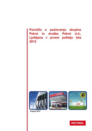 PoroÃ„Âilo o poslovanju skupine Petrol in druÃ…Â¾be Petrol dd, Ljubljana v ...