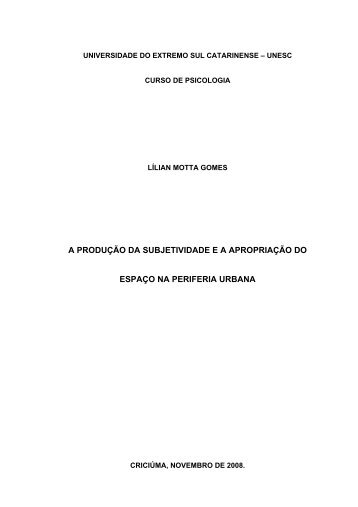 a produÃ§Ã£o da subjetividade ea apropriaÃ§Ã£o do espaÃ§o na periferia ...