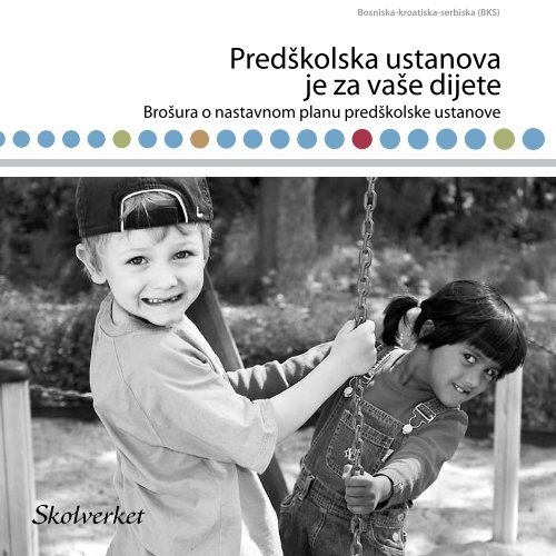 Predškolska ustanova je za vaše dijete - Skolverket