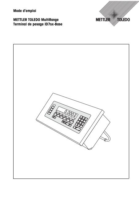 Mode d'emploi METTLER TOLEDO MultiRange Terminal de pesage ...