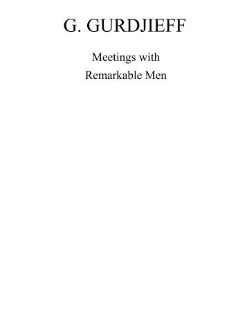 GURDJIEFF, G.I. â Meetings with Remarkable Men - Integral Book