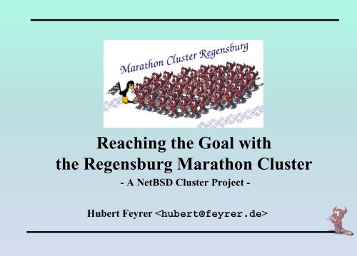 Reaching the Goal with the Regensburg ... - Dr. Hubert Feyrer