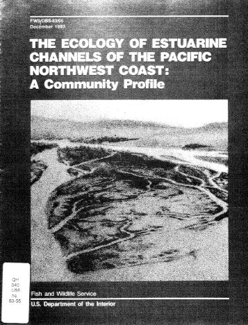 The ecology of estuarine channels of the Pacific Northwest coast: A ...