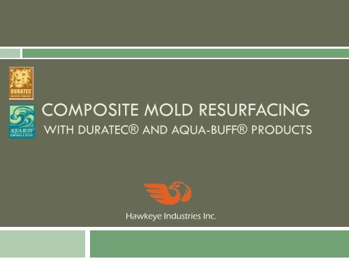 Composite mold resurfacing - Hawkeye Industries