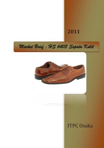 Market Brief : HS 6403 Sepatu Kulit - ITPC Osaka