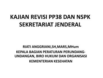 kajian revisi pp38 dan nspk sekretariat jenderal - Kebijakan ...