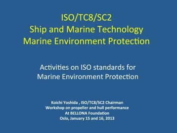 Activities on ISO Standards for Marine Environment ... - Bellona