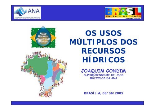 OS USOS MÃLTIPLOS DOS RECURSOS HÃDRICOS - Ana