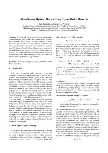 Mean Square Optimal Hedges Using Higher Order Moments