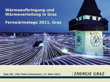 Wärmeaufbringung und -verteilung in Graz