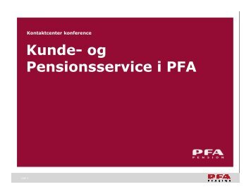 Kunde- og Pensionsservice i PFA - MBCE
