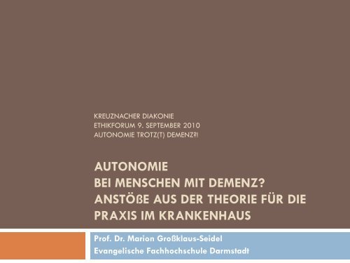 Autonomie bei Menschen mit Demenz? - Stiftung kreuznacher ...