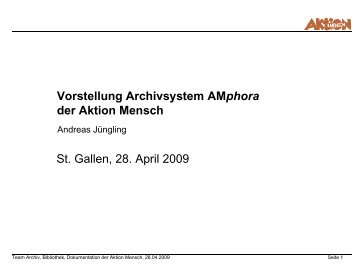 Archivsystem AMphora der Aktion Mensch - Staatsarchiv St.Gallen