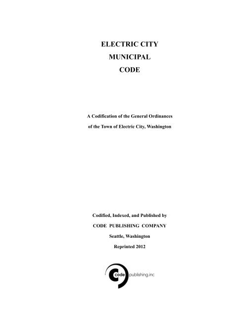 ELECTRIC CITY MUNICIPAL CODE