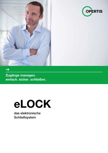 eLOCK – das elektronische Schließsystem - Opertis GmbH