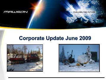 Corporate Update June 2009 Co po ate Update Ju e 009 - Mawson ...