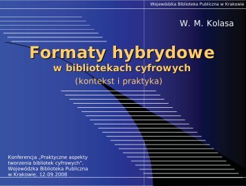 Formaty hybrydowe w bibliotekach cyfrowych (kontekst i ... - E-LIS