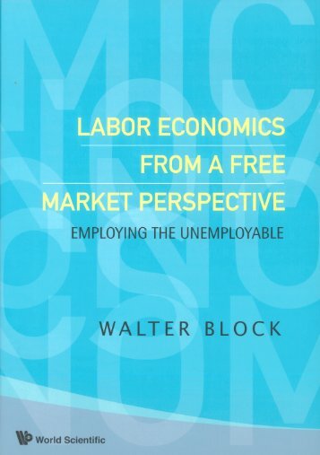 Labor Economics From a Free Market Perspective: Employing the ...