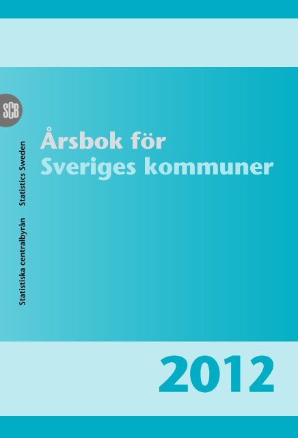Ãrsbok fÃ¶r Sveriges kommuner (pdf) - Statistiska centralbyrÃ¥n