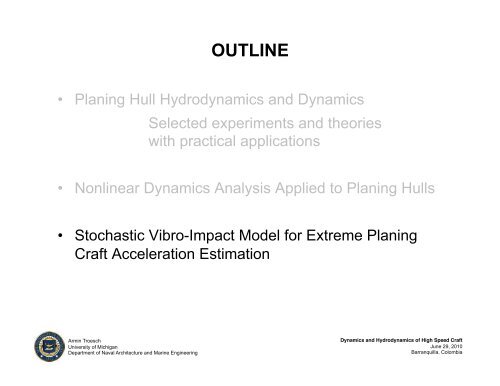 Armin Troesch: Dynamics and hydrodynamics of high speed craft - PASI