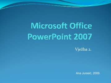 Microsoft Office PowerPoint 2007Ã¢Â€Â”VjeÃ…Â¾ba 2