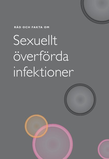 RÃ¥d och fakta om sexuellt Ã¶verfÃ¶rda infektioner - Smittskyddsinstitutet