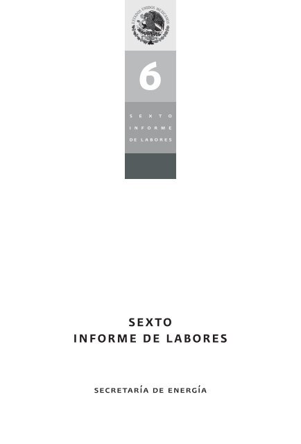 Sexto Informe de Labores de la SENER (2012) - SecretarÃ­a de EnergÃ­a