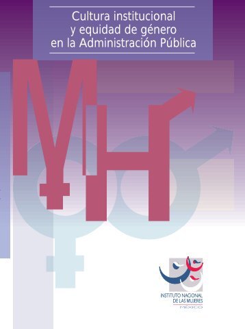 Cultura institucional y equidad de gÃ©nero en la AdministraciÃ³n PÃºblica