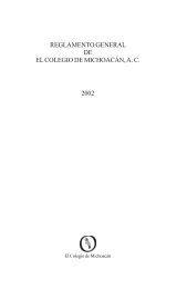 REGLAMENTO GENERAL DE EL COLEGIO DE MICHOACÃN, A. C. ...