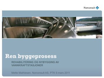 Hensikt med ren byggeprosess - Energi Norge