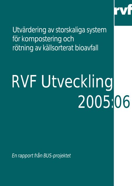 2005:06 UtvÃ¤rdering av storskaliga system fÃ¶r ... - Avfall Sverige