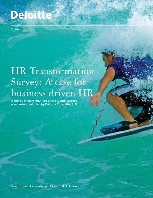 HR Transformation Survey: A case for business driven HR - Deloitte