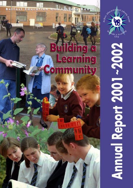 Annual Report 2001~ 2002 - Belfast Education & Library Board