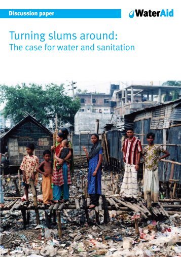 Turning slums around: The case for water and sanitation - WaterAid