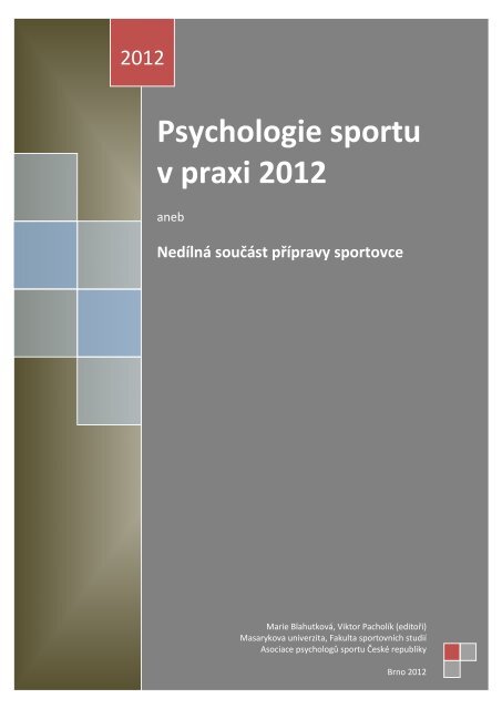 Psychologie sportu v praxi 2012 - Fakulta sportovnÃƒÂch studiÃƒÂ ...