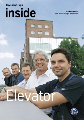 10 Jahre Strukturwandel - ThyssenKrupp Elevator