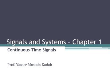 Signals and Systems â Chapter 1 - Yasser Kadah's Home Page ...