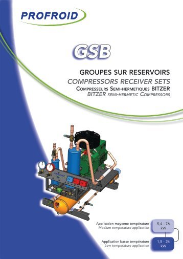 groupeS Sur reSerVoIrS COMPRESSORS RECEIVER SETS - Profroid