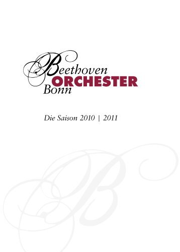 Die Saison 2010 | 2011 - Das Beethoven Orchester Bonn