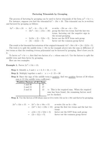 Factoring Trinomials by Grouping The process of factoring by ...