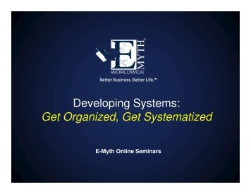 Developing Systems: Get Organized, Get Systematized