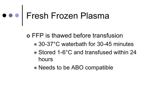 Blood Component Preparation and Therapy. By Renee Wilkins, PhD ...