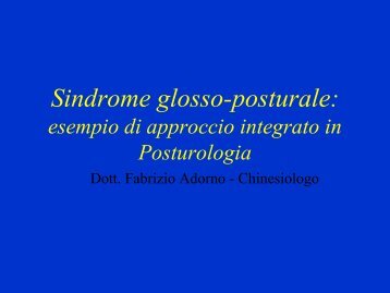 Sindrome glosso-posturale: esempio di approccio integrato ... - DMSA