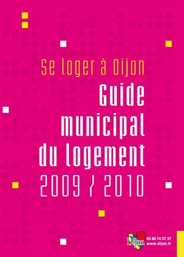 Guide municipal du logement 2009 / 2010 - le Grand Dijon