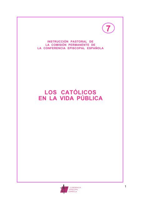 LOS CATOLICOS EN LA VIDA PUBLICA - Camino Neocatecumenal